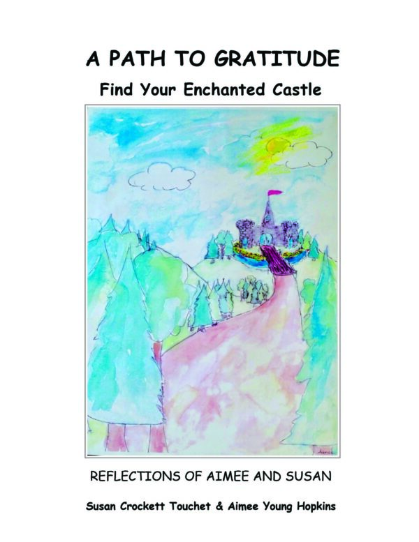 A Path to Gratitude Find Your Enchanted Castle -